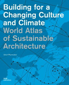【中古】【未使用・未開封品】World Atlas of Sustainable Architecture: Building for a Changing Culture and Climate