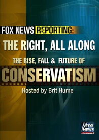 【中古】【未使用・未開封品】Fox News Reporting: The Right, All Along. The Rise, Fall & Future of Conservatism