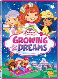 【中古】【未使用・未開封品】Strawberry Shortcake: Growing Up Dreams