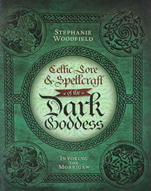 【中古】【未使用・未開封品】ケルトLore and Spellcraft of the Dark Goddess by Stephanie Woodfield