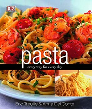 【中古】【輸入品・未使用】Pasta: Every Way for Every Day その他