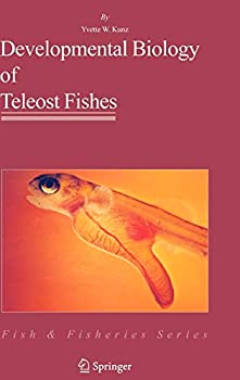 世界的に有名な 高級 Developmental Biology of Teleost Fishes Fish Fisheries Series%ｶﾝﾏ% 28 tedbeaudry.net tedbeaudry.net