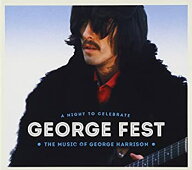 【中古】 GEORGE FEST:ジョージ・ハリスン・トリビュート・コンサート (完全生産限定盤) (DVD付)