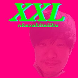 【中古】 XXL (初回生産限定盤) (DVD付)