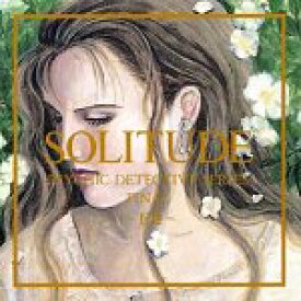 【中古】 Solitude Psychic Detective Series Final~下巻~