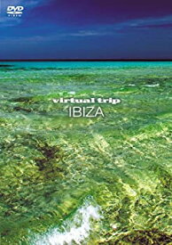 【中古】 virtual trip イビサ IBIZA ［低価格版］ [DVD]