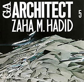 【中古】 GAアーキテクト (05) ザハ・ハディド 世界の建築家 (GA ARCHITECT Zaha M. Hadid)