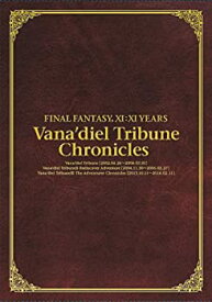 【中古】 FINAL FANTASY XI XI YEARS Vana'diel Tribune Chronicles