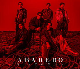 【新品】 ABARERO 初回盤B DVD付 CD SixTONES ストーンズ シングル 倉庫S