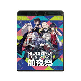 【オリ特付】【Blu-ray】【新品】にじさんじフェス2023 前夜祭 通常版 Blu-ray にじさんじ 佐賀
