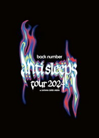 【DVD】【新品】 back number "anti sleeps tour 2024" at SAITAMA SUPER ARENA (通常盤)(3枚組) DVD コンサート ライブ 佐賀/