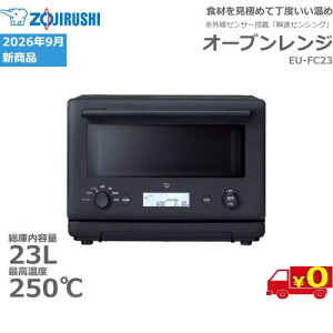 2026�N9���V���i �ۈ� ZOJIRUSHI EU-FC23 �I�[�u�������W 23L �t���b�g�ɓ� �d�q�����W ������������ My���x�y��������t�zMicrowave oven