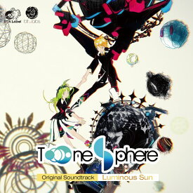 Tone Sphere Original Soundtrack - Luminous Sun / STRLabel 入荷予定:2017年08月頃