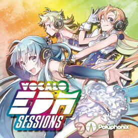 VOCALO EDM SESSIONS - Polyphonix / ADSRecordings 入荷予定:2017年08月頃