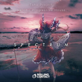 Everlasting Spectrum / Rolling Contact 発売日:2021年10月頃