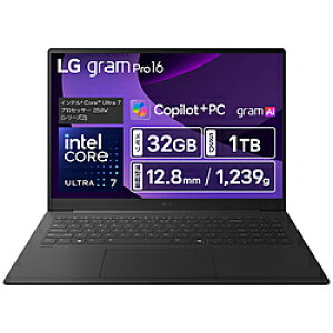 LG(GW[) m[gp\R LG gram Pro 16 ^O[ 16Z90TS-GU89J mCopilot+ PC /16.0^ /Windows11 Home /intel Core Ultra 7 /F32GB /SSDF1TB /pŃL[{[h /2025N2fn 16Z90TS-GU89J