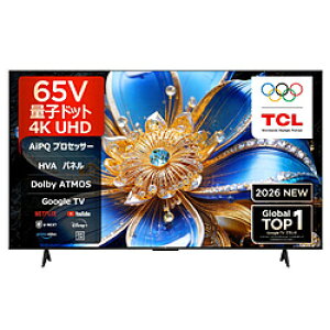 TCL(�e�B�[�V�[�G��) 4K�ʎq�h�b�g�t���e���r 65T6D �m65V�^ /Bluetooth�Ή� /4K�Ή� /BS�ECS 4K�`���[�i�[���� /YouTube�Ή��n 65T6D �y���͂������w��s�z