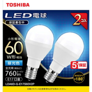 TOSHIBA() LEDd@E17@~jNvg`@Ή@S760lm@F@zpr[p180x@60W@2pbN@Lz^Cv LDA6D-G-E17S60V2P LDA6DGE17S60V2P