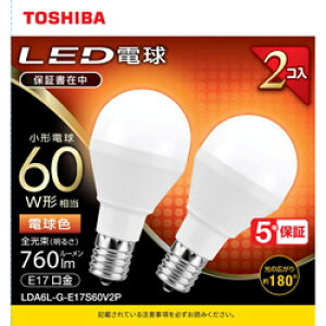 TOSHIBA() LEDd@E17@~jNvg`@Ή@S760lm@dF@zpr[p180x@60W@2pbN@Lz^Cv LDA6L-G-E17S60V2P LDA6LGE17S60V2P