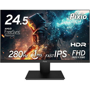 IIyPixiozPixio PX259P 24.5C` Q[~Oj^[ Fast IPS 280Hzysmtb-uz