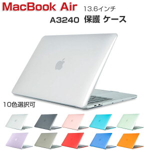 Apple MacBook Air 13.6�C���` �P�[�X A3240 M4�`�b�v 2025���f�� �P�[�X�m�[�gPC �n�[�h�P�[�X �J�o�[ PC�f�� ������ �{�̂�������� �|���J�[�{�l�[�g�� �ϏՌ�