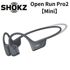 y9/11܂ŁEIōő100%PtobN(vGg[)z Shokz OPENRUNPRO2 Mini CX`wbhz ubN/IW/S[fubN [J[2Nԕۏ Ki SKZ-EP-000033/34/49