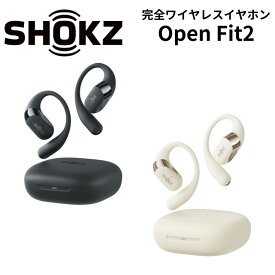 【7/15限定・抽選で最大100%Ptバック(要エントリー)】 Shokz OPENFIT2 完全ワイヤレスイヤホン ブラック/ベージュ メーカー2年間保証 国内正規品 SKZ-EP-000045 SKZ-EP-000046
