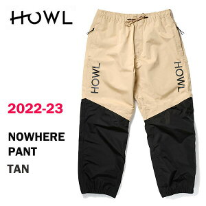 2023 HOWL nE 22-23 Xm[{[h SNOWBOARD pc PANT NOWHERE PANT J[ TAN  Ki