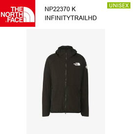 24ss ノースフェイス インフィニティトレイルフーディ ユニセックス Infinity Trail Hoodie NP22370 カラー K THE NORTH FACE 正規品