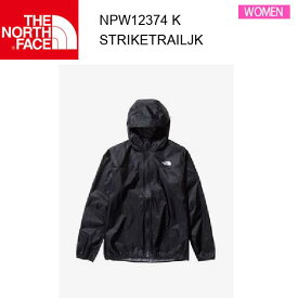 【メール便】24ss ノースフェイス ストライクトレイルジャケット レディース Strike Trail Jacket NPW12374 カラー K THE NORTH FACE 正規品