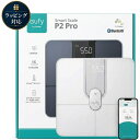 【18ヶ月保証 即納】 Anker Eufy Smart Scale P2 Pro アンカー ユーフィ 体重計 体組成計 体脂肪計 スマホ連動 アプリ…