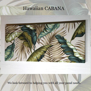 �t�@�u���b�N�p�l�� �A���X Hawaiian CABANA 90×40cm �J�o�i �n���C�A�� �g���s�J�� �t �A�� �������� �Ǐ��� �A�[�g �{�[�h �C���e���A �썑�@�yBKF�z