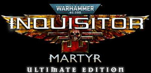 ウォーハンマー 40,000: Inquisitor - Martyr Ultimate Edition 【PS5】ELJM-30256