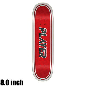 PLAYER SKATEBOARDS �v���C���[ �X�P�[�g�{�[�h LEGENDS TEAM RED 8.0 �X�P�[�g�{�[�h �f�b�L