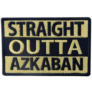 Straight Outta AzkabanfAYJohJ}WbNe[vby