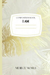 Composition Notebook Journal: I Am Affirmations Dairy 200 pages