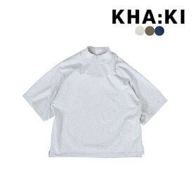 【SALE 20％OFF】KHA:KI カーキ MOCK NECK TEEモックネック Tシャツ レディース グレー カーキ ネイビー MIL23HCS3342