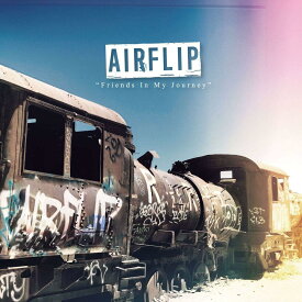 【中古】[272] CD AIRFLIP Friends In My Journey 1枚組 特典なし 新品ケース交換 送料無料