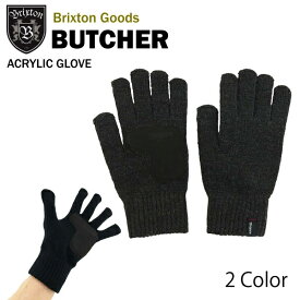 ブリクストン ブッチャー アクリル グローブ (Brixton BUTCHER ACRYLIC GROVE 手袋) 【閉店 売り切り】