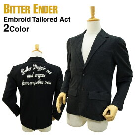 ビターエンダー エンブロイド アクト (BITTER ENDER EMBROID TAILORED ACT メンズ テーラードジャケット) 【閉店 売り切り】[メール便不可]