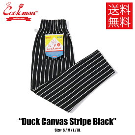 【送料無料】COOKMAN クックマン Chef Pants シェフパンツ Duck Canvas Stripe Black ダックキャンバス ストライプ ブラック 黒 イージーパンツ メンズ レディース 男女兼用 カジュアル