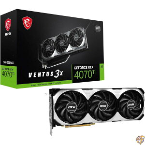MSI OtBbNX{[h GeForce RTX 4070 Ti VENTUS 3X 12G OC VD8370