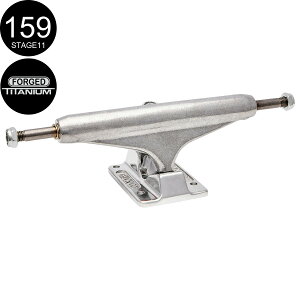 �C���f�B�y���f���g INDEPENDENT �Ōy�ʃ��f��159 FORGED TITANIUM SILVER STANDARD TRUCKS�iStage11�j�g���b�N �t�H�[�W�h �`�^�j�E�� �X�P�[�g�{�[�h �X�P�{�[ sk8 skateboard1��