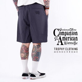 TROPHY CLOTHING×AMERICAN WANNABE「"MONOCHROME" TROPICAL SHORTS / CHARCOAL」ショートパンツ / MEN'S メンズ / パンツ / 無地 / ワーク / カジュアル / アメカジ