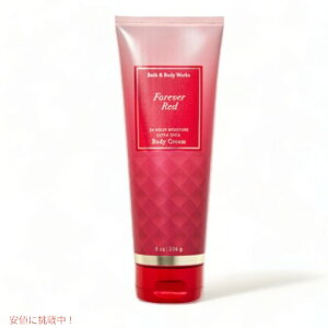 Bath & Body Works FOREVER RED Ultra Shea Body Cream 8oz oX&{fB[NX tH[Go[bh {fBN[ 226ml