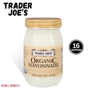 g[_[W[Y I[KjbN}l[Y 473ml Trader Joe's Organic Mayonnaise 16 fl oz