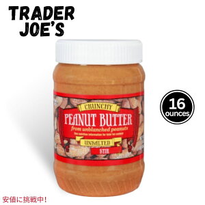 Trader Joes g[_[W[Y Crunchy Peanut Butter Unsalted JJ N`[ s[ibco^[  16oz