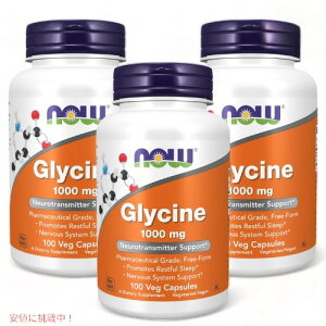 3�Z�b�g NOW Foods �i�E�t�[�Y �O���V�� 1000mg 100�� �x�W�J�v�Z�� #0107 Glycine 1000mg Veg Capsules