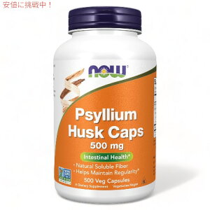 TCEnXNiIIoRj 500mg 500 NOW Foods(iEt[Y) Psyllium Husk 500mg