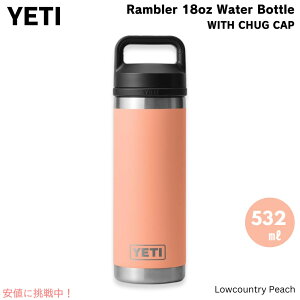 YETI CGeB u[ {g 18oz / 532ml `OLbv [Jg[s[`  ۉ ۗ Rambler 18oz Bottle With Chug Cap Lowcountry Peach
